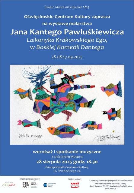 „Laikonyka Krakowskiego Ego, w Boskiej Komedii Dantego” – otwarcie wystawy malarstwa Jana Kantego Pawluśkiewicza