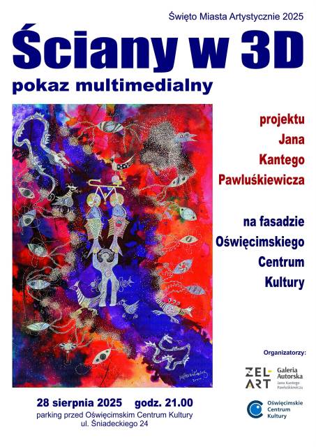 „Ściany w 3D” – pokaz multimedialny projektu Jana Kantego Pawluśkiewicza – Święto Miasta Artystycznie