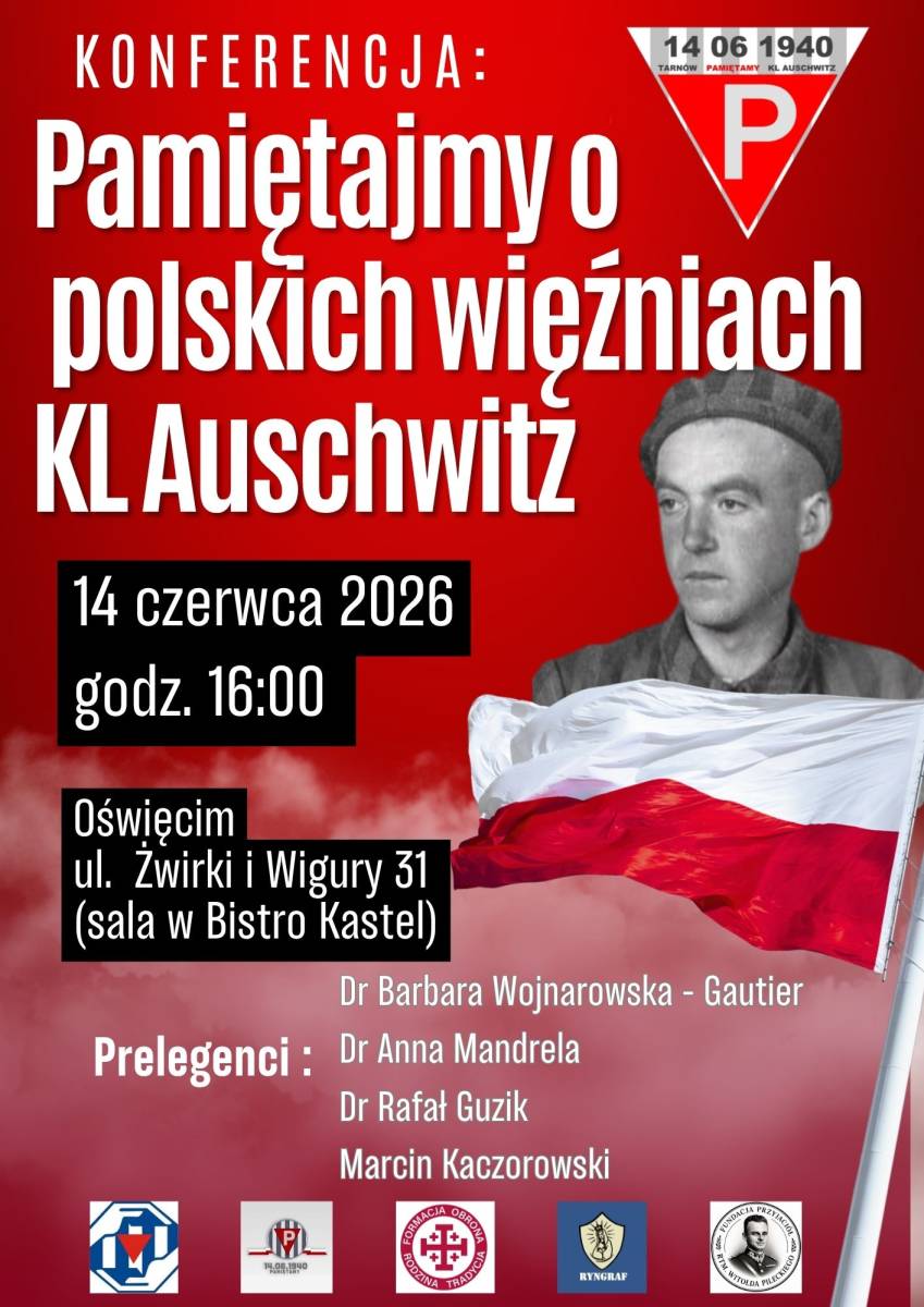 Konferencja: Pamiętajmy o polskich więźniach KL Auschwitz 