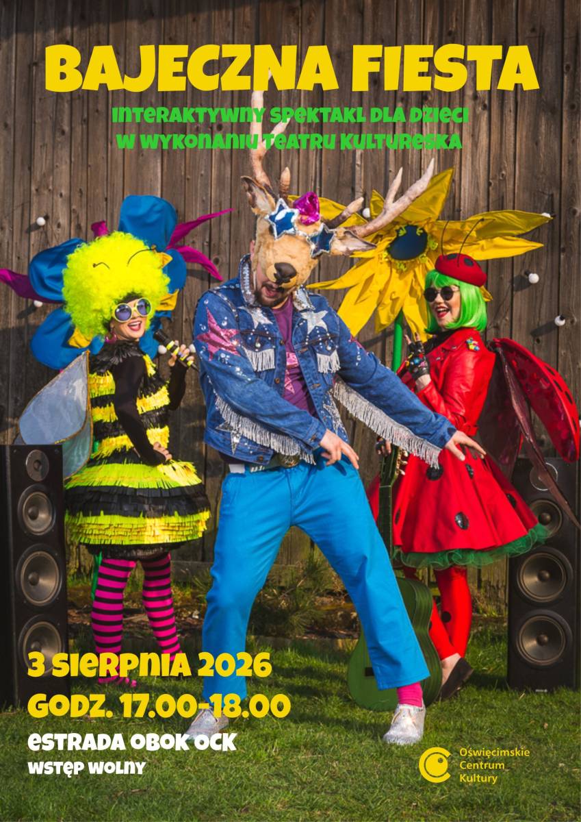 „Bajeczna Fiesta” – wakacyjny spektakl plenerowy