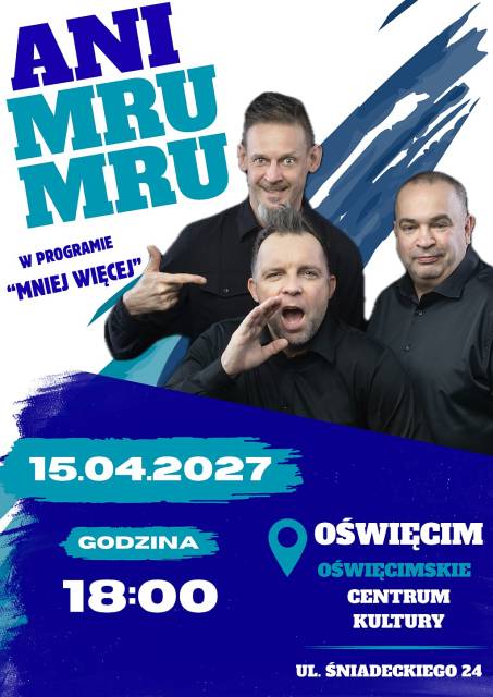 „Mniej więcej” – program Kabaretu Ani Mru-Mru