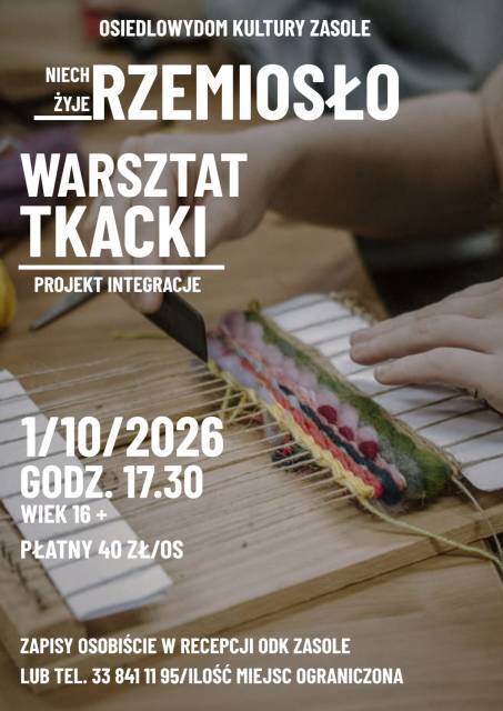 Niech żyje rzemiosło/warsztat tkacki/ 16 +
