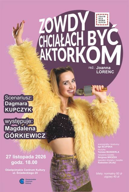 „Zowdy chciałach być aktorkom” – spektakl komediowy w wykonaniu Teatru dla Dorosłych w Bieruniu w ramach XII Tygla Teatralnego