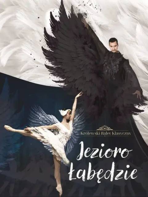 „Jezioro łabędzie” – spektakl baletowy w wykonaniu Królewskiego Baletu Klasycznego