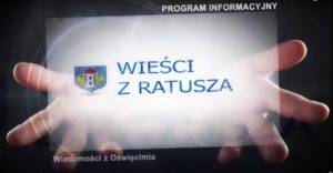 Oświęcim. Wieści z Ratusza z 20 czerwca 2025 roku