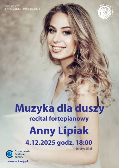 „Muzyka dla duszy” – recital fortepianowy Anny Lipiak